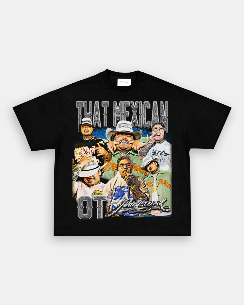 THAT MEXICAN OT TEE - GAME CHANGERS