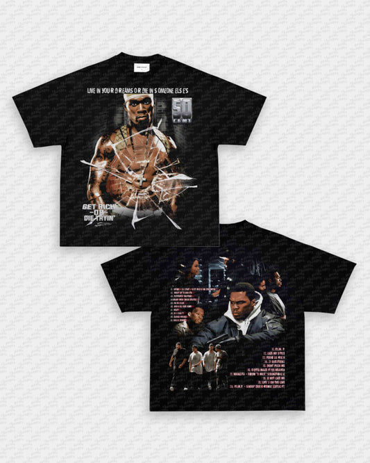 GET RICH OR DIE TRYIN TEE - [DS]