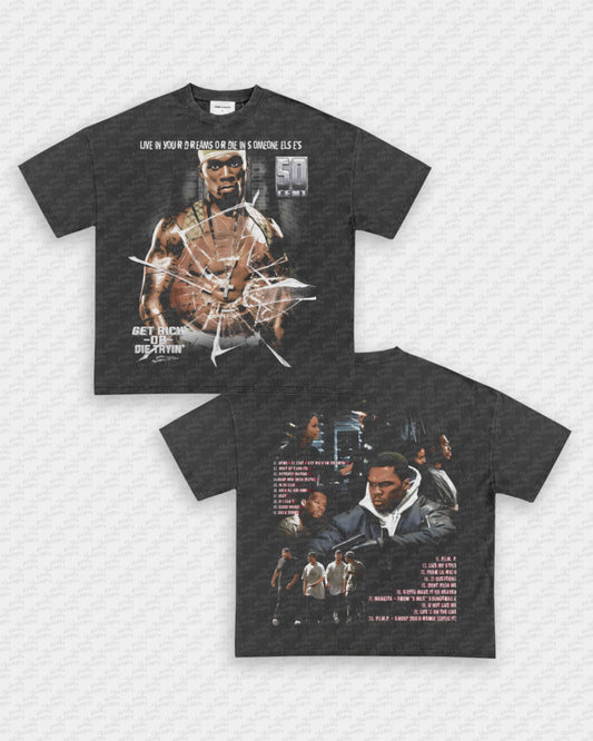 GET RICH OR DIE TRYIN TEE - [DS]