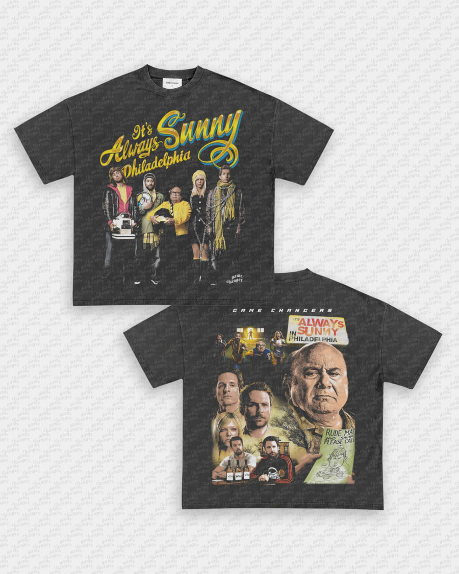 ITS ALWAYS SUNNY IN PHILADELPHIA TEE - [DS]