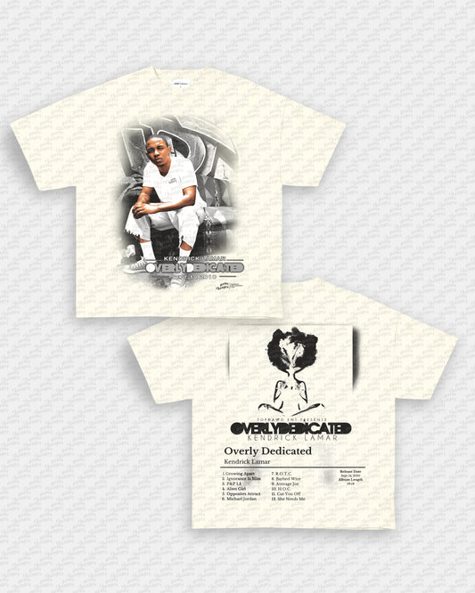 OVERLY DEDICATED TEE - [DS]