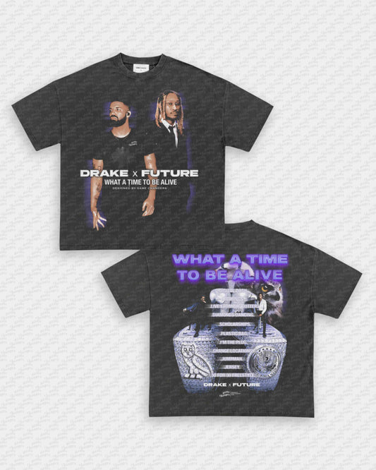 WHAT A TIME TO BE ALIVE TEE - [DS]