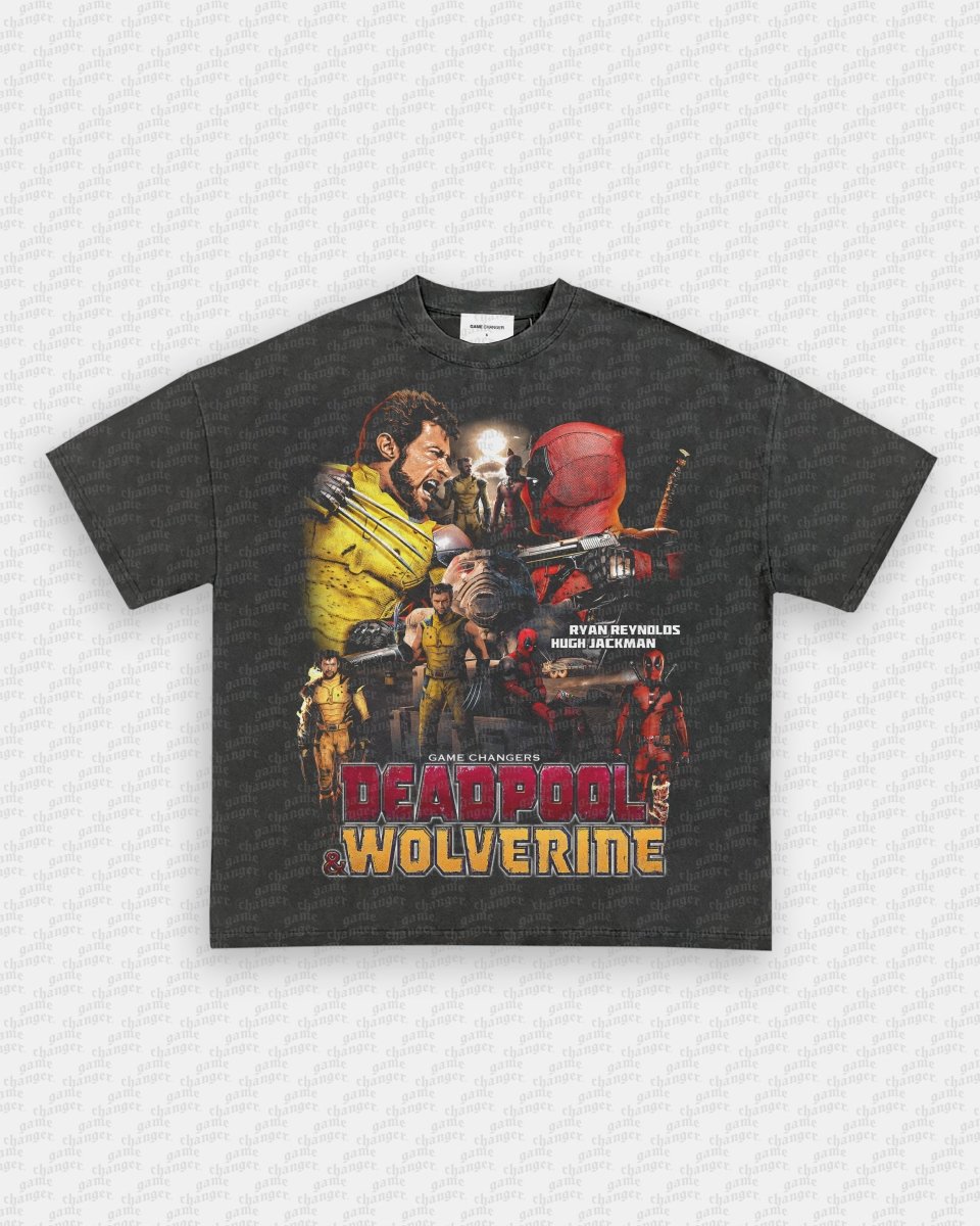 DEADPOOL AND WOLVERINE V3 TEE - GAME CHANGERS