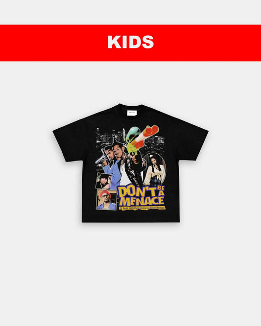 DONT BE A MENACE - KIDS TEE - GAME CHANGERS