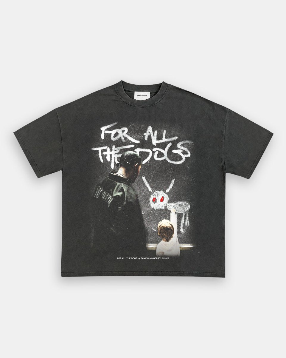 FOR ALL THE DOGS V2 TEE - GAME CHANGERS