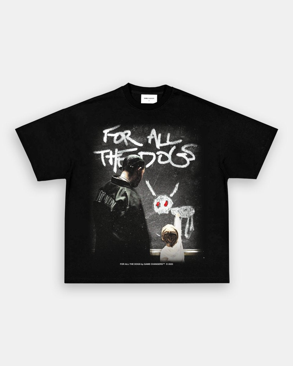 FOR ALL THE DOGS V2 TEE - GAME CHANGERS